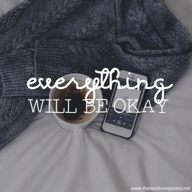 "Everything will be okay"